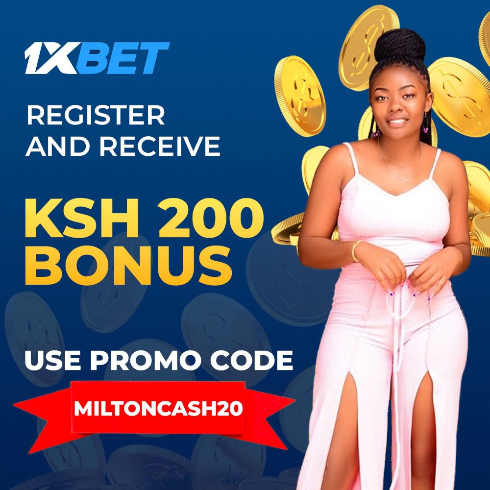 How to register on 1xBet using Promocode MILTONCASH20 and Get Ksh 200